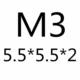 M3*5.5*5.5*2