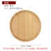 Kiểu Nhật tấm gỗ tấm nhà gỗ sồi khay tròn bánh trái cây tráng miệng món ăn tấm gỗ gỗ rắn Khay gỗ